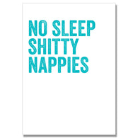 No Sleep Shitty Nappies Card